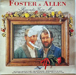 Foster & Allen – Remember You're Mine