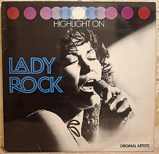 V.A. The Angels, The Crystals, The Exciters - Highligh Lady Rock - 1977. (LP). 12. Vinyl. Пластинка.