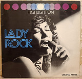 V.A. The Angels, The Crystals, The Exciters - Highligh Lady Rock - 1977. (LP). 12. Vinyl. Пластинка.