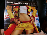 VARIOUS ARTISTS “Jazz And Beatles” (limited edition)
