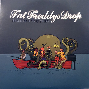 Fat Freddy's Drop – Based On A True Story