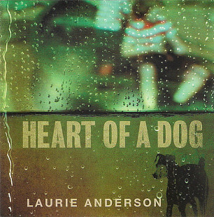 LAURIE ANDERSON CD «Heart Of A Dog» ℗2015