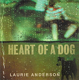 LAURIE ANDERSON CD «Heart Of A Dog» ℗2015