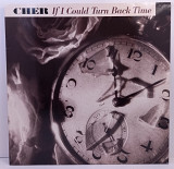 Cher – If I Could Turn Back Time MS 12" 45 RPM (Прайс 47133)