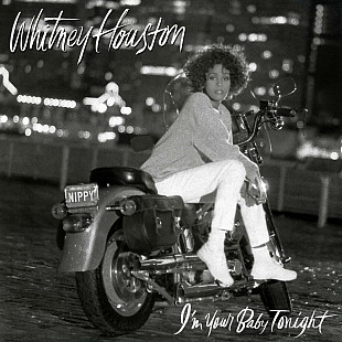 Whitney Houston -I'm Your Baby Tonight.