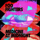Foo Fighters- Medicine At Midnight.
