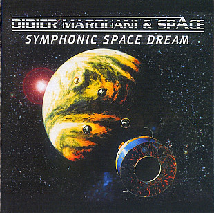 DIDIER MAROUANI & SPACE - " Symphonic Space Dream "