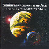 DIDIER MAROUANI & SPACE - " Symphonic Space Dream "
