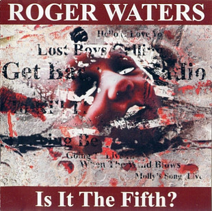 ROGER WATERS - " Is It The Fifth? "