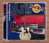 Сборник - Hard Rock Cafe: Modern Blues (США, Hard Rock Records)