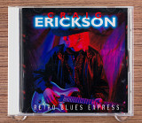 Craig Erickson - Retro Blues Express (Япония, Far East Metal Syndicate)