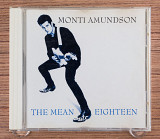 Monti Amundson - The Mean Eighteen (Netherlands, Tramp Records)