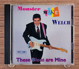 Monster Mike Welch - These Blues Are Mine (США, Tone-Cool Records)