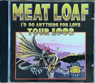 Meat Loaf – «I’d Do Anything For Love Tour 1993»