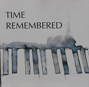 Arne Brunvoll, Alastair Laurence, Trond Gundersen Stuve – Time Remembered UK