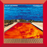 Red hot chilly peppers.californication