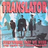 Translator – Everywhere That We Were: The Best Of Translator ( USA )