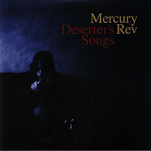 Вінілова платівка Mercury Rev – Deserter's Songs