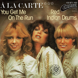À La Carte – You Get Me On The Run 7 inch