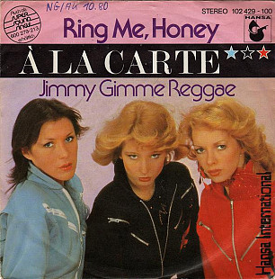 À La Carte – Ring Me, Honey 7 inch 45t