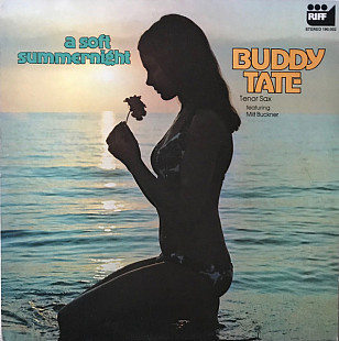 Buddy Tate Ft. Milt Buckner – A Soft Summernight (Music For A Soft Summernight) 1976