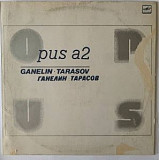 Ganelin Tarasov Opus A2