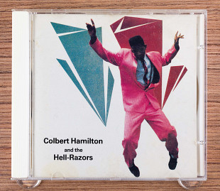 Colbert Hamilton - Colbert Hamilton And The Hell-Razors (Япония, Jimco Records)