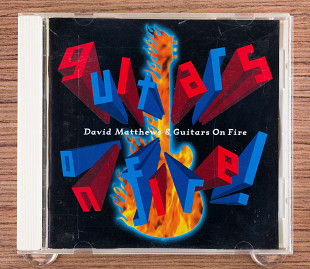 David Matthews - Guitars On Fire! (Япония, Bandai Music)