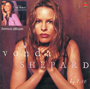 Продаю СD Vonda Shepard “By 7:30” – 1999 / “Songs For Ally McBeal” – 1998
