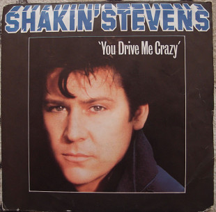 Shakin' Stevens ‎– You Drive Me Crazy / Baby You're A Child