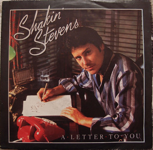 Shakin' Stevens ‎– A Letter To You / Come Back And Love Me