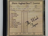 Glenn Hughes / Geoff Downes- THE WORK TAPES