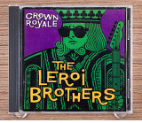 The Leroi Brothers - Crown Royale (США, Rounder Records)