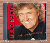 Eddy Raven - Wild Eyed And Crazy (США, Intersound)