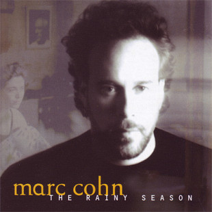 Marc Cohn – The Rainy Season ( USA )