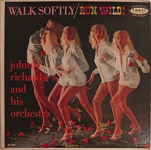 Johnny Richards And His Orchestra - Walk Softly / Run Wild!