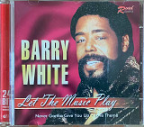Barry White – «Let The Music Play»