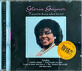 Gloria Gaynor – «I Want To Know What Love Is»
