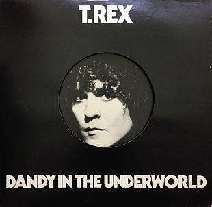 T. Rex – Dandy In The Underworld