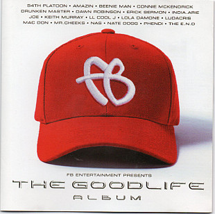 FB Entertainment Presents The Goodlife Album ( USA ) Hip Hop