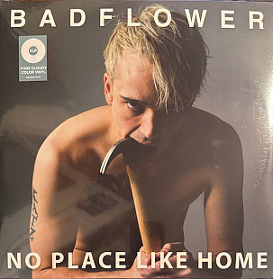 Badflower – No Place Like Home