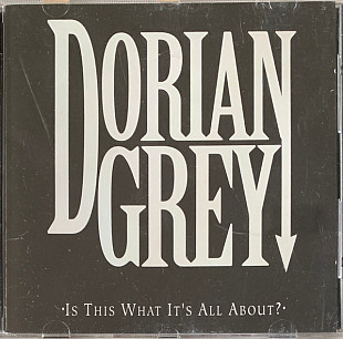 Dorian Grey ‎– Is This What It’s All About ( USA ) Progressive Metal