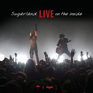Sugarland ( CD + DVD ) – Live On The Inside ( USA )