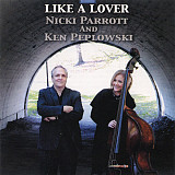 Nicki Parrott And Ken Peplowski 2011 - Like A Lover