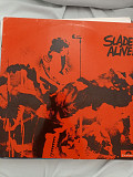 Slade.alive