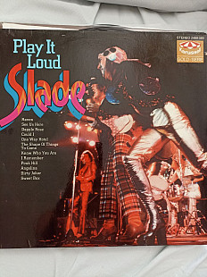 Slade.play it loud