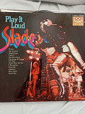 Slade.play it loud