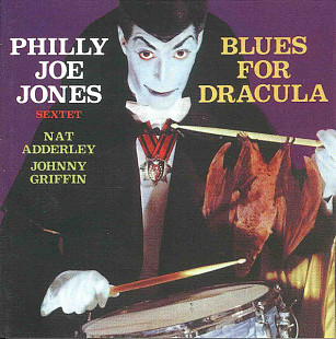 Philly Joe Jones Sextet 1958 (1998) - Blues For Dracula