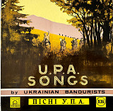 Ukrainian Bandurists – U.P.A. Songs / ПІСНІ У.П.А. / Ukrainian Freedom-Fighter's Songs / УКРАЇНСЬКІ