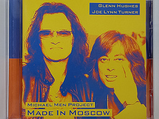 Michael Men Project - Glenn Hughes, Joe Lynn Turner '' MADE IN MOSCOW '' 2005. RUS (оригинал)